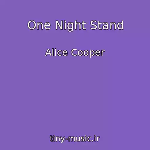 کاور آهنگ One Night Stand از Alice Cooper