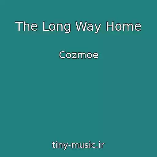 کاور آهنگ The Long Way Home از Cozmoe