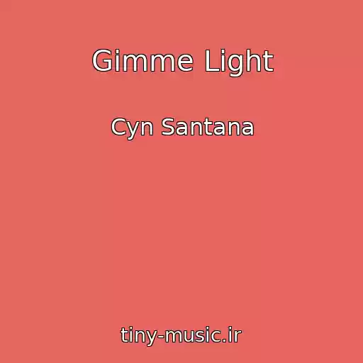 کاور آهنگ Gimme Light از Cyn Santana