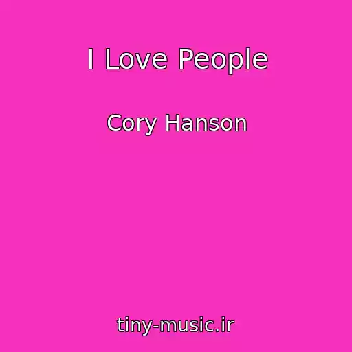 کاور آهنگ I Love People از Cory Hanson
