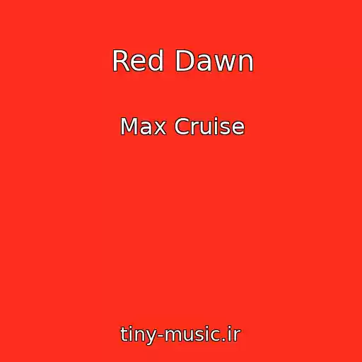کاور آهنگ Red Dawn از Max Cruise
