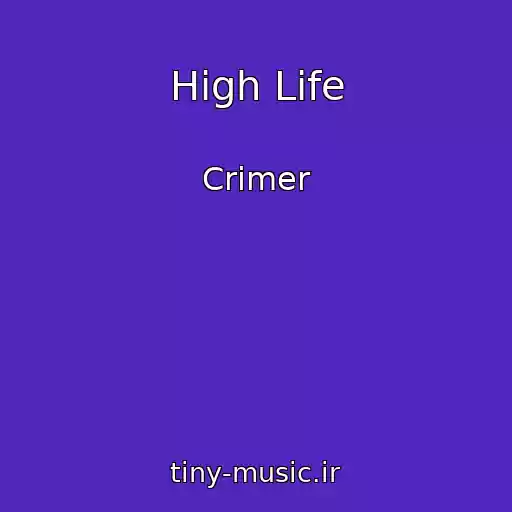 کاور آهنگ High Life از Crimer