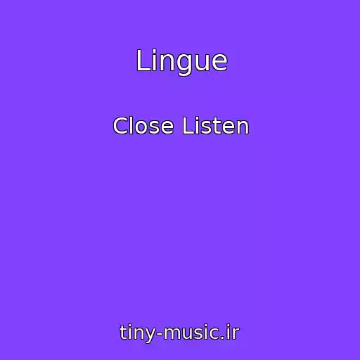 کاور آهنگ Lingue از Close Listen