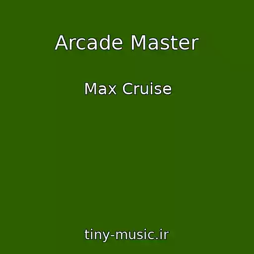 کاور آهنگ Arcade Master از Max Cruise