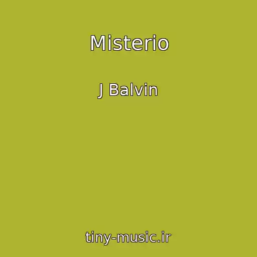 کاور آهنگ Misterio از J Balvin