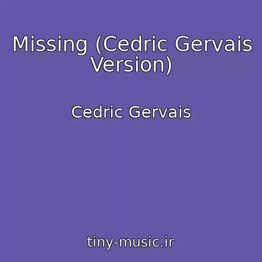 کاور آهنگ Missing (Cedric Gervais Version) از Cedric Gervais