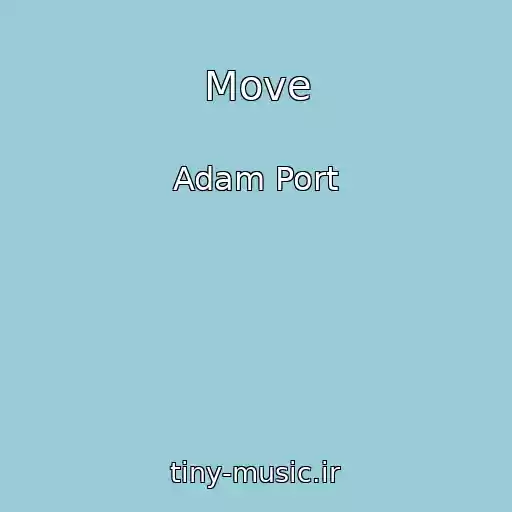 کاور آهنگ Move از Adam Port