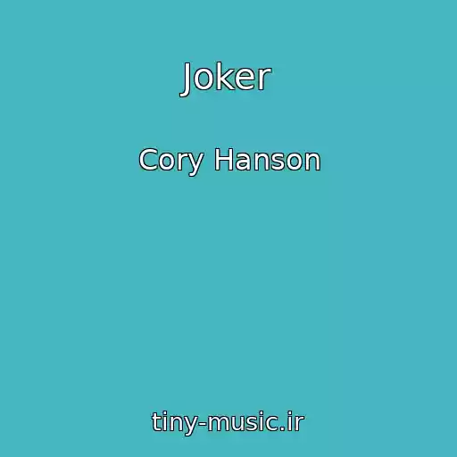 کاور آهنگ Joker از Cory Hanson