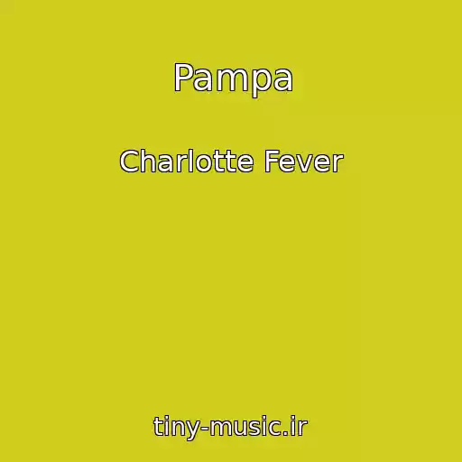 کاور آهنگ Pampa از Charlotte Fever