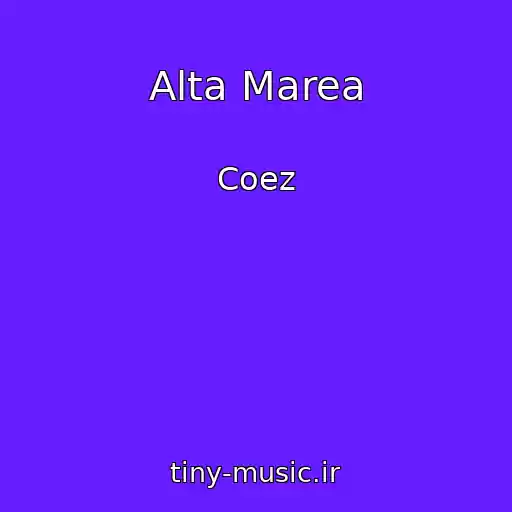کاور آهنگ Alta Marea از Coez