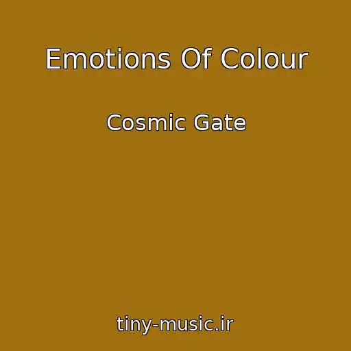 کاور آهنگ Emotions Of Colour از Cosmic Gate