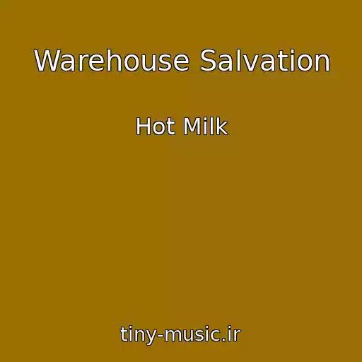 کاور آهنگ Warehouse Salvation از Hot Milk