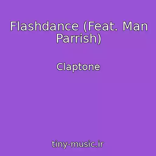 کاور آهنگ Flashdance (Feat. Man Parrish) از Claptone