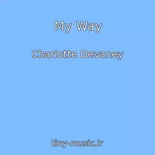 کاور آهنگ My Way از Charlotte Devaney