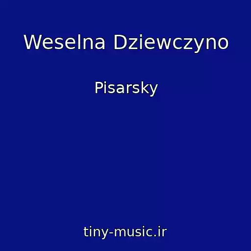 کاور آهنگ Weselna Dziewczyno از Pisarsky