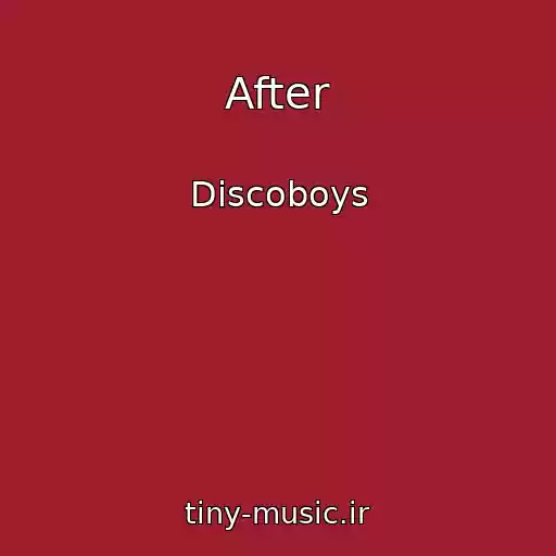 کاور آهنگ After از Discoboys
