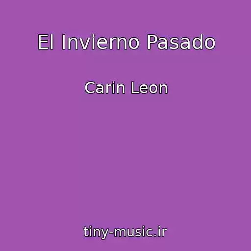 کاور آهنگ El Invierno Pasado از Carin Leon
