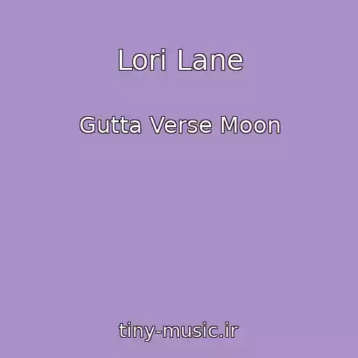 کاور آهنگ Lori Lane از Gutta Verse Moon