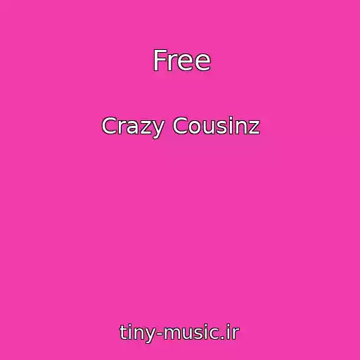 کاور آهنگ Free از Crazy Cousinz