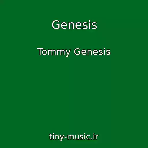 کاور آهنگ Genesis از Tommy Genesis
