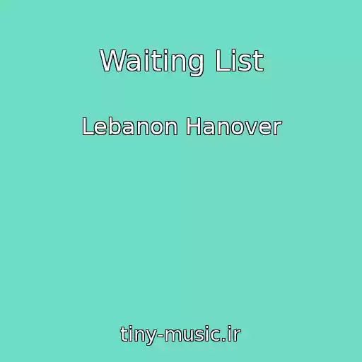 کاور آهنگ Waiting List از Lebanon Hanover
