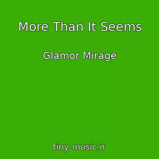 کاور آهنگ More Than It Seems از Glamor Mirage