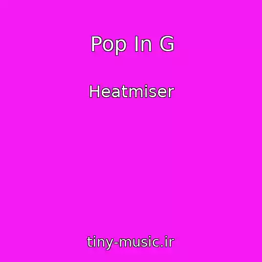 کاور آهنگ Pop In G از Heatmiser