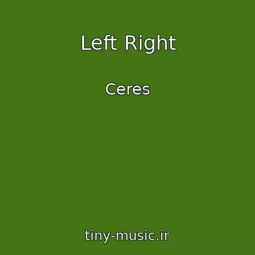 کاور آهنگ Left Right از Ceres