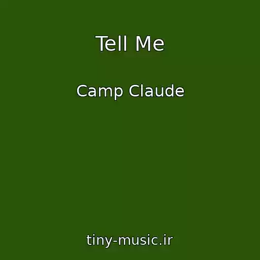 کاور آهنگ Tell Me از Camp Claude