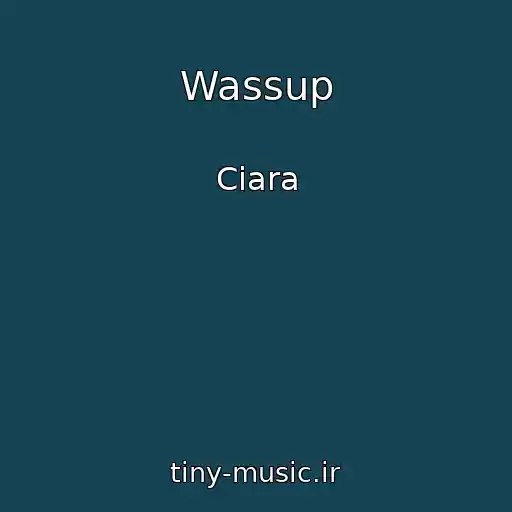 کاور آهنگ Wassup از Ciara
