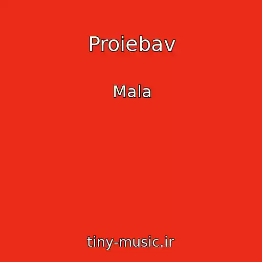 کاور آهنگ Proiebav از Mala