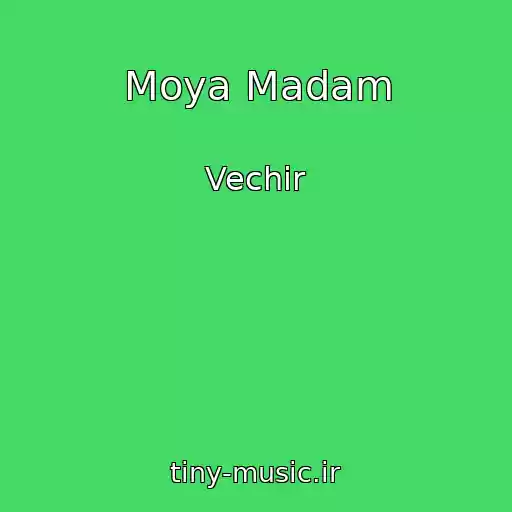 کاور آهنگ Moya Madam از Vechir