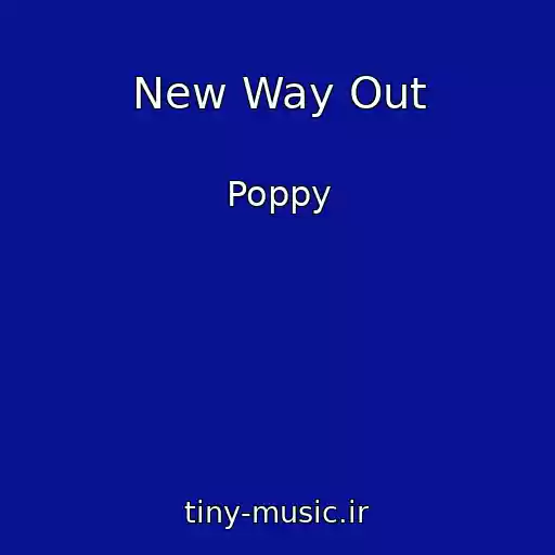 کاور آهنگ New Way Out از Poppy