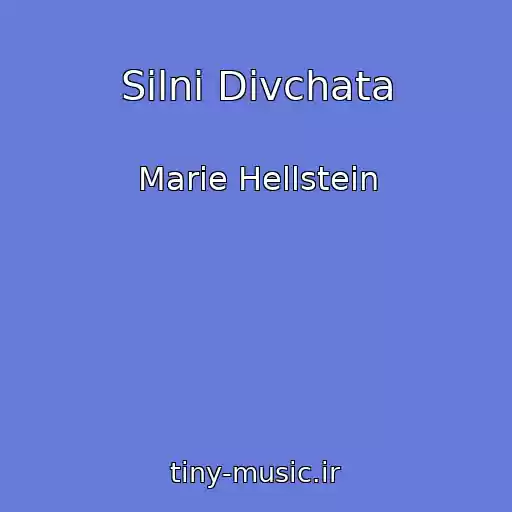 کاور آهنگ Silnі Dіvchata از Marie Hellstein