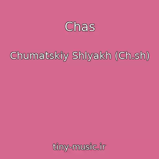 کاور آهنگ Chas از Chumatskiy Shlyakh (Ch.sh)