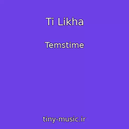 کاور آهنگ Ti Likha از Temstime