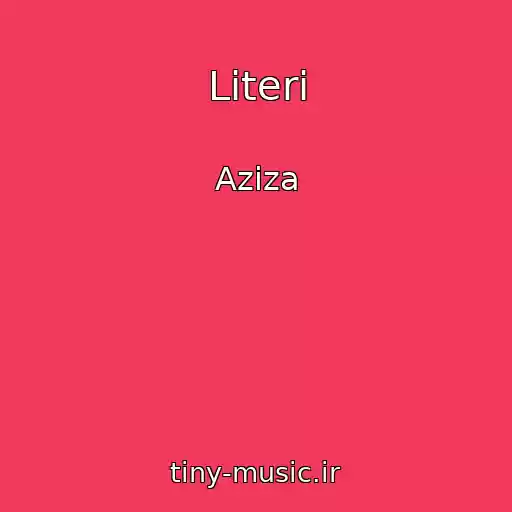 کاور آهنگ Lіteri از Azіza