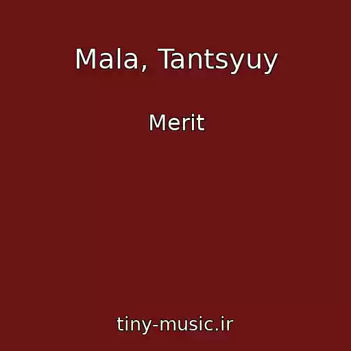 کاور آهنگ Mala, Tantsyuy از Merit