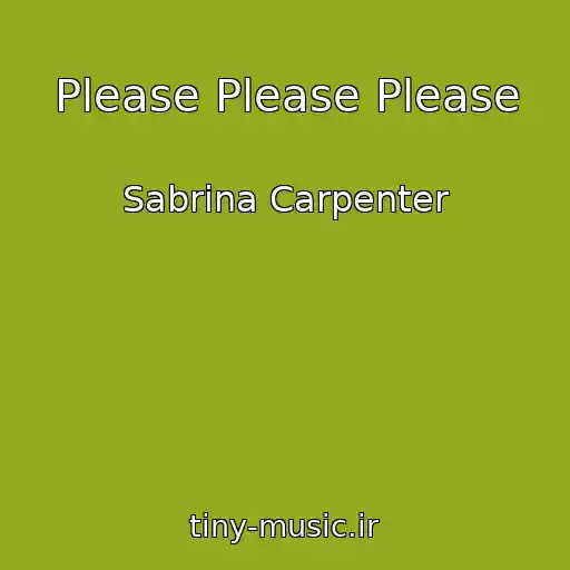 کاور آهنگ Please Please Please از Sabrina Carpenter