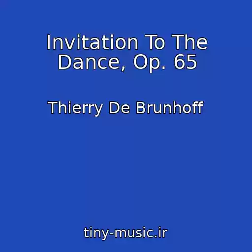 کاور آهنگ Invitation To The Dance, Op. 65 از Thierry De Brunhoff