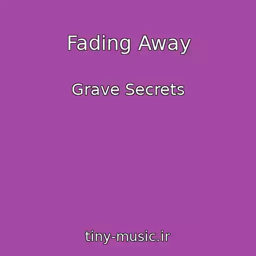 کاور آهنگ Fading Away از Grave Secrets