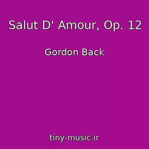 کاور آهنگ Salut D' Amour, Op. 12 از Gordon Back