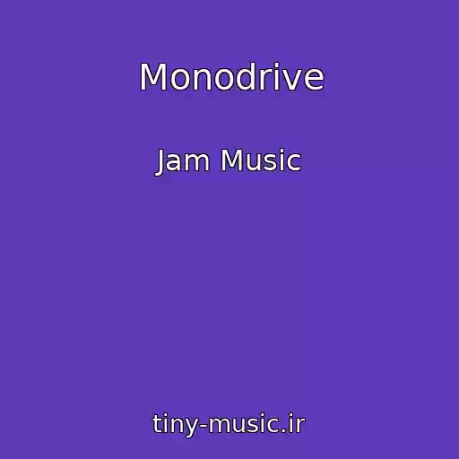 کاور آهنگ Monodrive از Jam Music