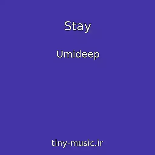 کاور آهنگ Stay از Umideep
