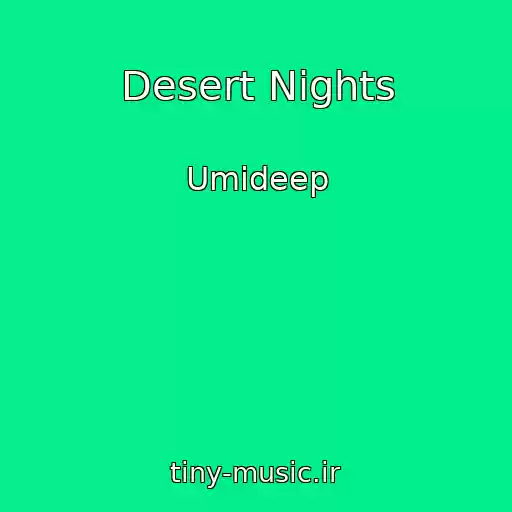 کاور آهنگ Desert Nights از Umideep
