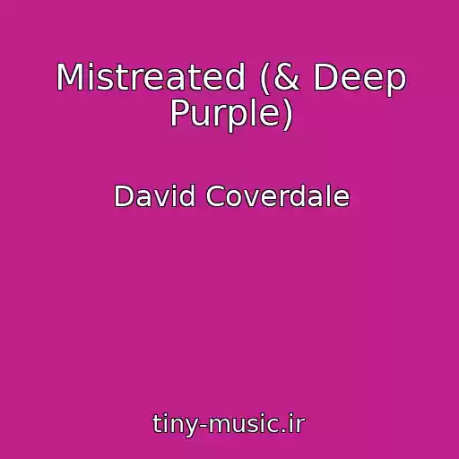 کاور آهنگ Mistreated (& Deep Purple) از David Coverdale