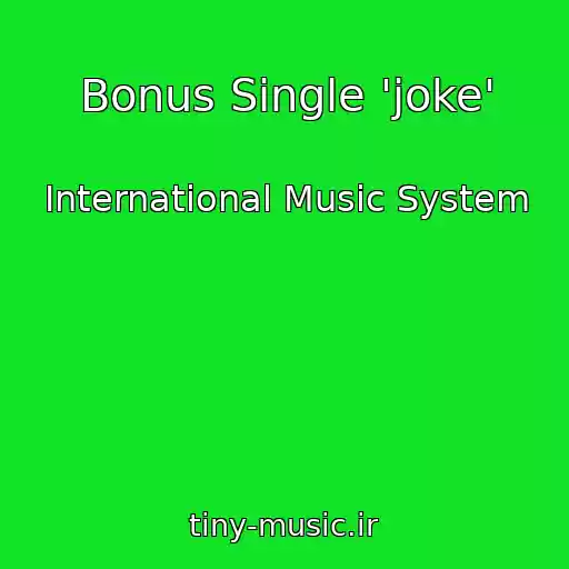 کاور آهنگ Bonus Single 'joke' از International Music System