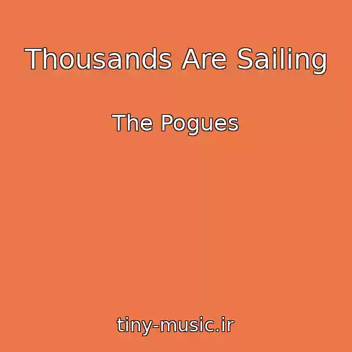 کاور آهنگ Thousands Are Sailing از The Pogues