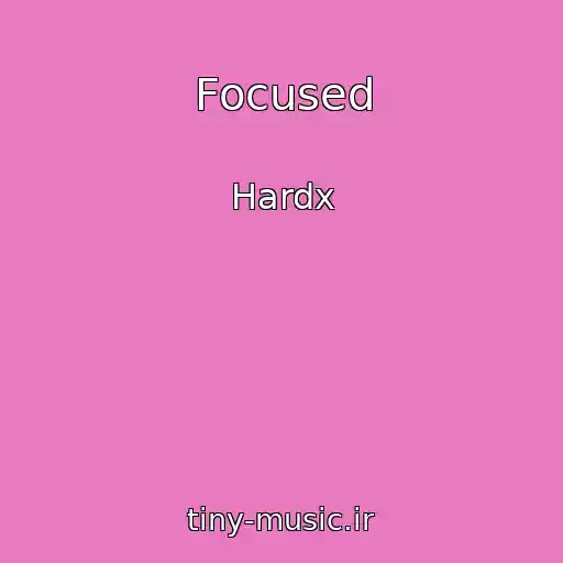 کاور آهنگ Focused از Hardx