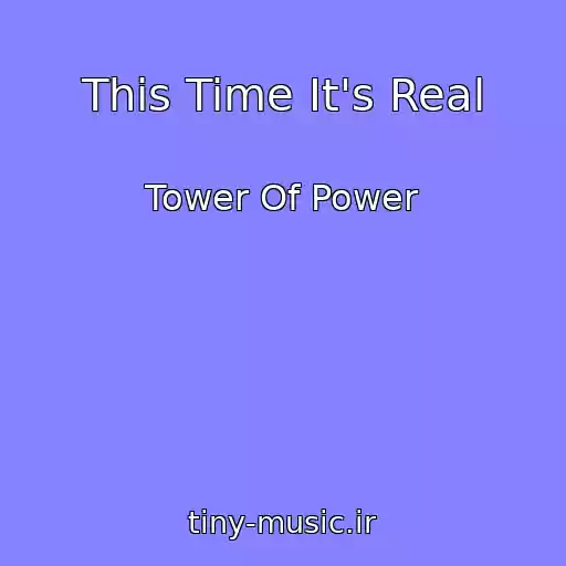 کاور آهنگ This Time It's Real از Tower Of Power